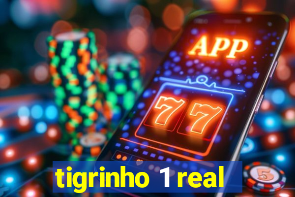 tigrinho 1 real